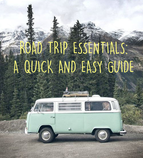 Road Trip Essentials - A Packing List
